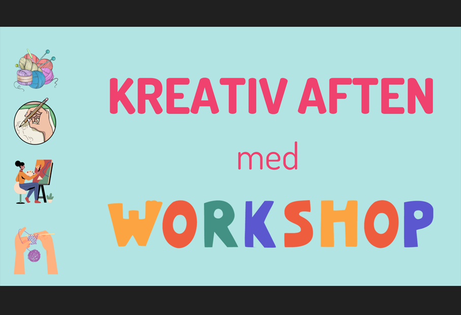 turkis bakgrunn og fargerike bokstaver med teksten "Kreativ aften med workshop"